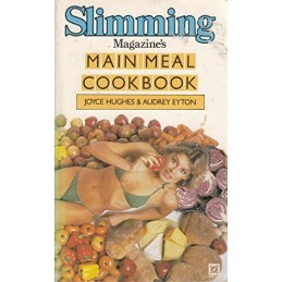 Slimming Magazines Main Meal Cookbook (Slimming magazine ha... by Eyton, Audrey