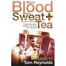 More Blood, More Sweat and Another Cup of Tea by Reynolds, Tom Paperback Book