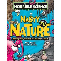 Horrible Science: Nasty Nature bookazine by Arnold, Nick Book Fast