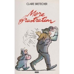 More Frustration by Bretecher, Claire Hardback Book
