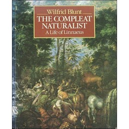 Compleat Naturalist: Life of Linnaeus by Blunt, Wilfrid Hardback Book
