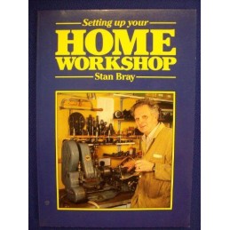 Setting Up Your Home Workshop by Bray, Stan Paperback Book