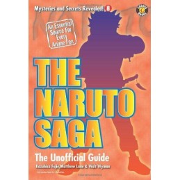 The Naruto Saga: The Unofficial Guide..., Lane, Matthew