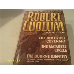 Three Complete Novels, the Ludlum Triad: The Holcroft Coven... by Ludlum, Robert
