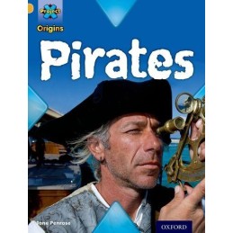 Project X Origins: Gold Book Band, Oxford Level 9: Pirates: ... by Penrose, Jane