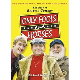 Only Fools and Horses (The Best of British Comedy) by Webber, Richard Hardback