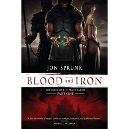 Blood and Iron (Book of the Black Earth) by Sprunk, Jon Book