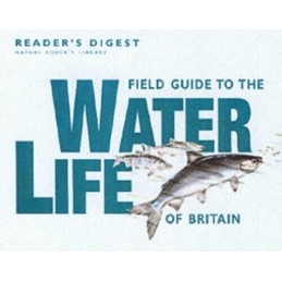 Field Guide to the Water Life of Britain (Nature... by Readers Digest Paperback