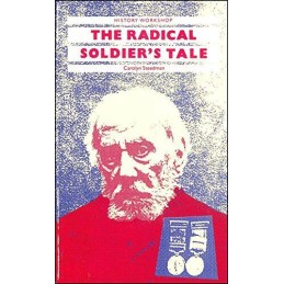 The Radical Soldiers Tale: John Pearman, 1... by Steedman, Carolyn, P Paperback
