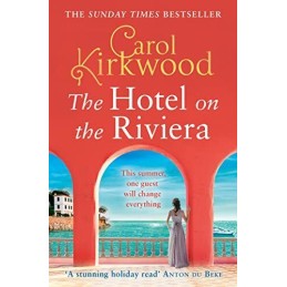 The Hotel on the Riviera: escape th..., Kirkwood, Carol