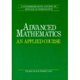 Advanced Mathematics: An Applied Co..., Perkins, Patric