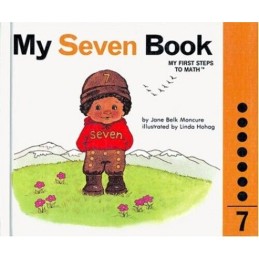 My Seven Book (My Numbers Books) by Moncure, Jane Belk Book