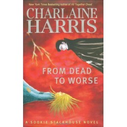 From Dead to Worse (Sookie Stackhouse / Southern Vampire) by Charlaine Harris