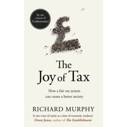 The Joy of Tax by Murphy, Richard Book