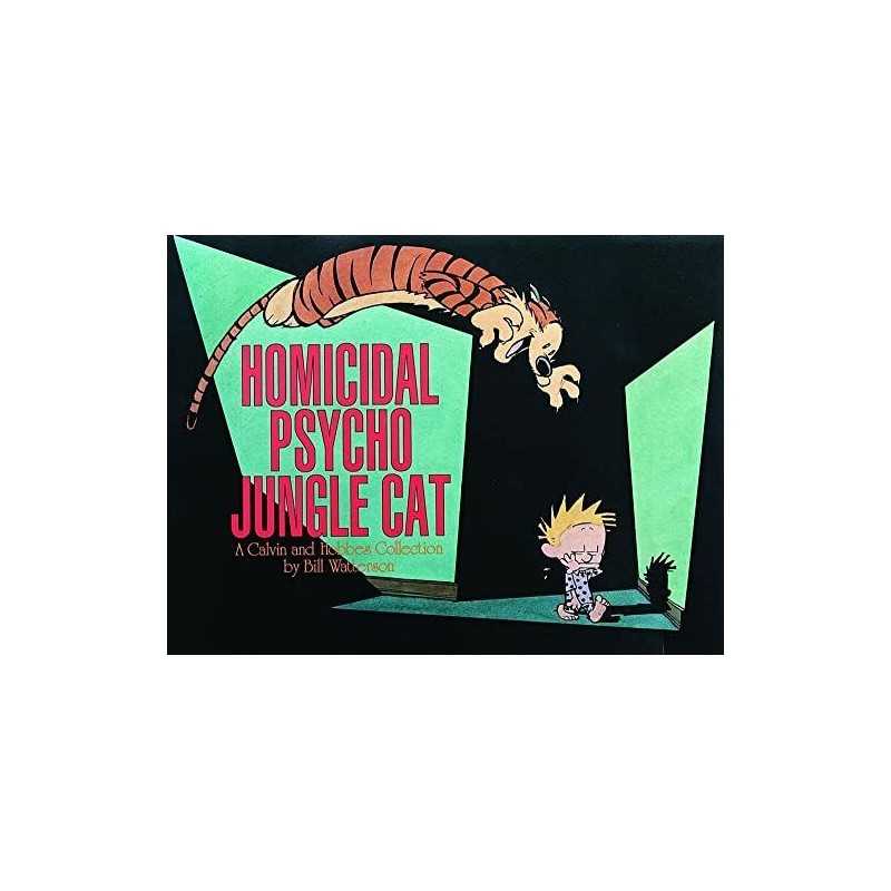 Homicidal Psycho Jungle Cat, 13: A Calvin and Hobbes Colle... by Watterson, Bill