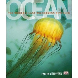 Ocean: The Worlds Last Wilderness Revealed Hardback Book