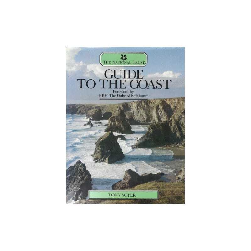 The National Trust Guide to the Coast by Tony Soper Book