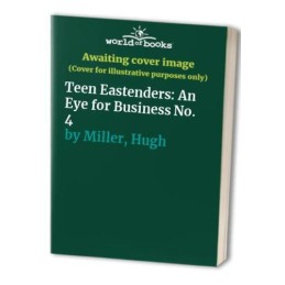 Teen Eastenders: An Eye for Business No. 4 by Miller, Hugh Paperback Book The