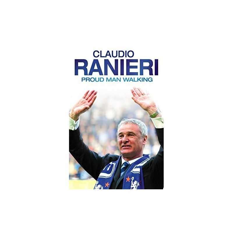 Proud Man Walking: My Chelsea Diary by Ranieri, Claudio Hardback Book