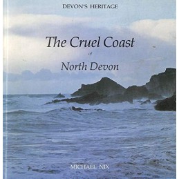 Cruel Coast of North Devon by Nix, Michael Paperback Book