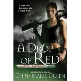 A Drop of Red (Vampire Babylon) by Green, Chris Marie Book