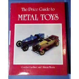The Price Guide to Metal Toys by Morris, Alistair Hardback Book Fast