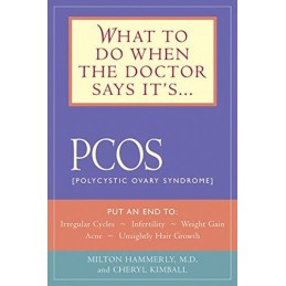 What to Do When the Doctor Says Its PCOS: Put a... by Kimball, Cheryl Paperback