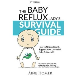 The Baby Reflux Ladys Survival Guide - 2nd EDITION: How t... by Design, Ninocka