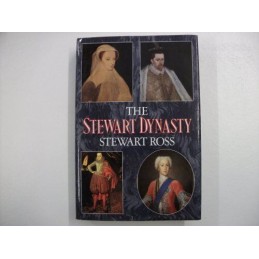 The Stewart Dynasty by Ross, Stewart Hardback Book