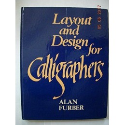 Layout and Design for Calligraphers by Furber, Alan Book