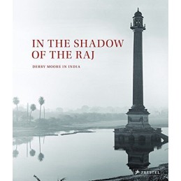 In the Shadow of the Raj: Derry Moo..., with a foreword