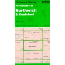 Northwich and Knutsford (Pathfinder Maps) by Ordnance Survey Sheet map, folded