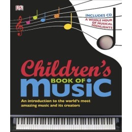 Childrens Book of Music (Dk) by DK Hardback Book
