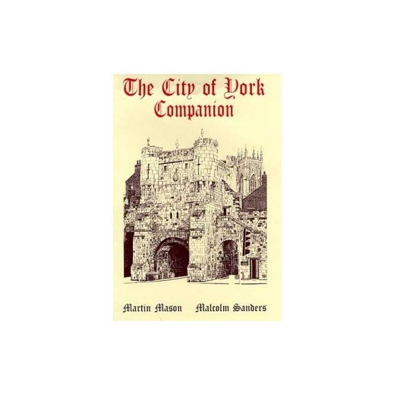 The City of York Companion by Sanders, Malcolm Hardback Book