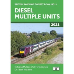 Diesel Multiple Units 2021: Including Multiple Unit Form... by Pritchard, Robert