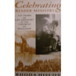 Celebrating Reader Ministry: 125 Years of Lay Mini... by Hiscox, Rhoda Paperback