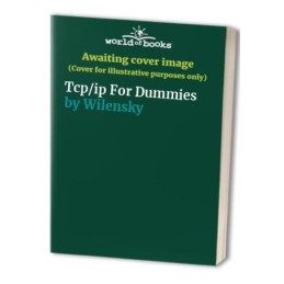 TCP/IP For Dummies by Wilensky Paperback Book