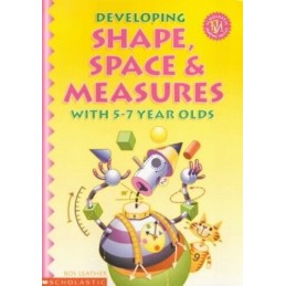 Developing Shape, Space and Measure with 5-7 Year O... by Leather, Ros Paperback