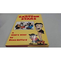 The Great Cartoon Stars: A Whos Who by Gifford, Denis Hardback Book