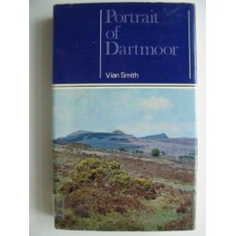 Portrait of Dartmoor by Smith, Vian Hardback Book