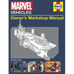 Marvel Vehicles: Owners Workshop Manual (Haynes Manual) by Irvine, Alex Book