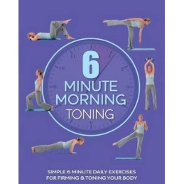 Toning (6 Minute Morning), Fave Rowe