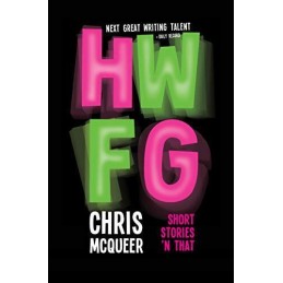 HWFG: Here We F**king Go by Chris McQueer Book