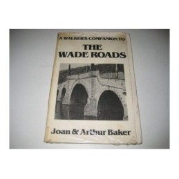 Walkers Companion to the Wade Roads by Baker, Arthur Paperback Book