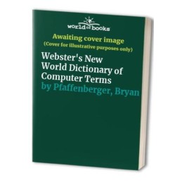 Websters New World Dictionary of Computer ... by Pfaffenberger, Bryan Paperback