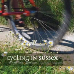 Cycling in Sussex: Off Road Trails and Quiet La... by Marina Bullivant Paperback