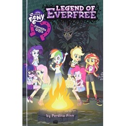 My Little Pony: Equestria Girls: The Legend of Everfree by Finn, Perdita Book