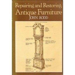 Repairing and Restoring Antique Furniture by Rodd, John Paperback Book