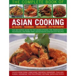The Complete Book of Asian Cooking: Ingredients - ... by Sallie Morris Paperback