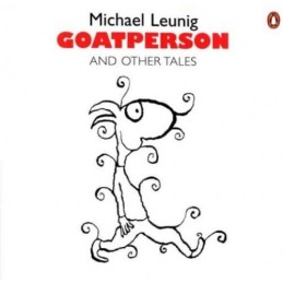 Goatperson And Other Tales by Leunig, Michael Paperback Book